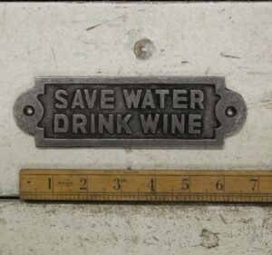 Save Water drink wine plaque